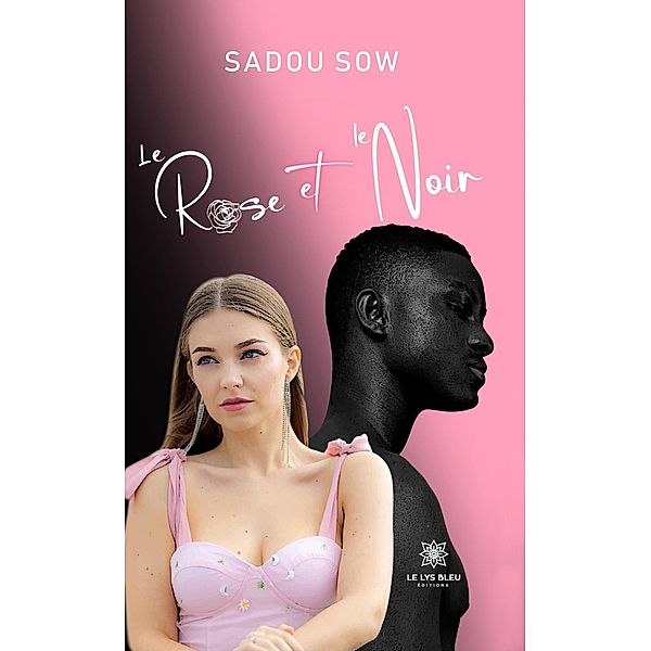 Le Rose et le Noir, Sadou Sow