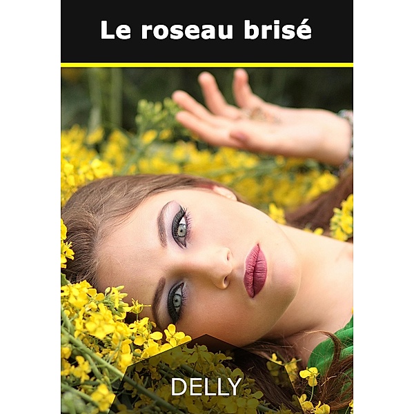 Le roseau brisé, Jeanne-Marie Delly