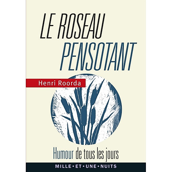 Le roseau pensotant / La Petite Collection, Henri Roorda