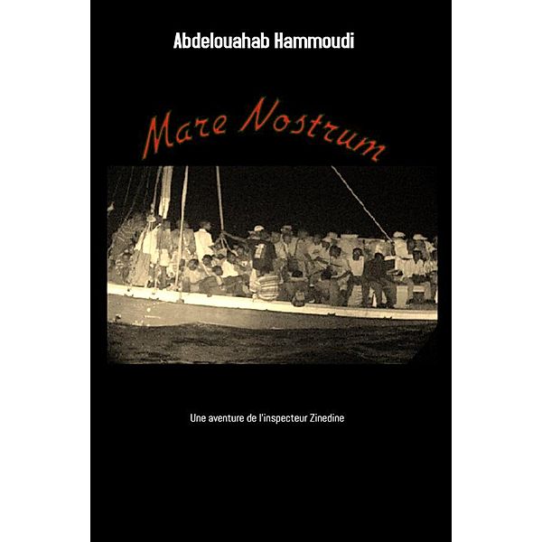 Le rossignol doré: Mare Nostrum (Le rossignol doré, #3), Abdelouahab Hammoudi