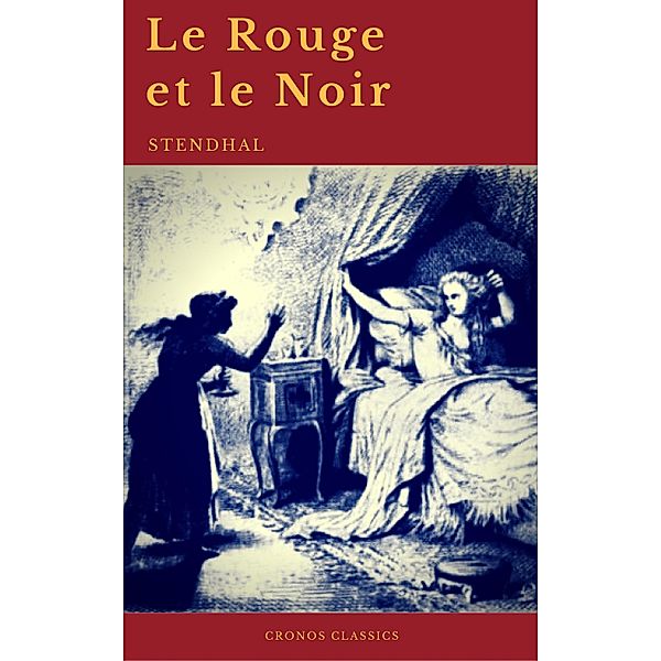 Le Rouge et le Noir de Stendhal (Cronos Classics), Stendhal, Cronos Classics