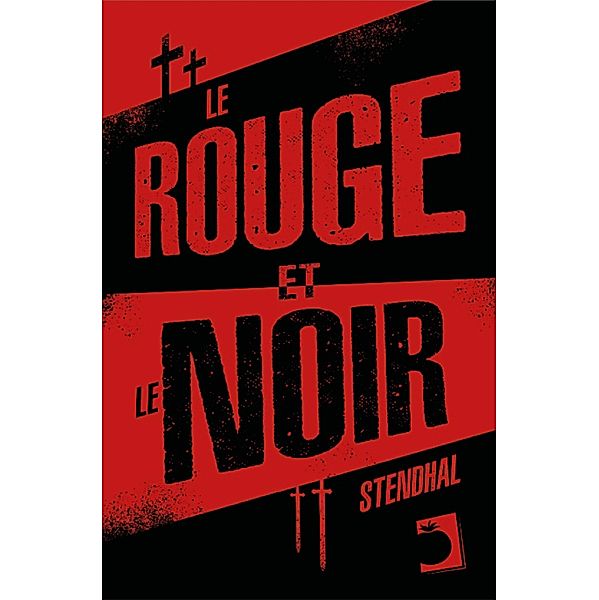 Le Rouge et le Noir / Universels - Lettres Françaises, Stendhal