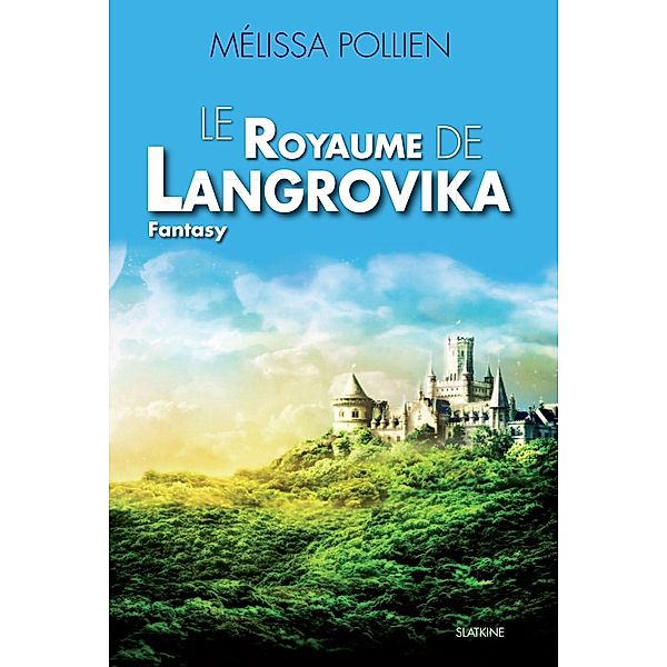 Le royaume de Langrovika, Mélissa Pollien