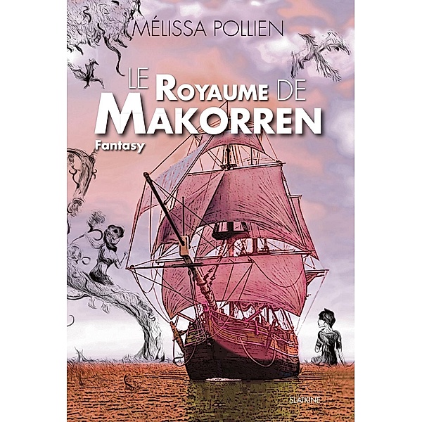Le royaume de Makorren, Mélissa Pollien