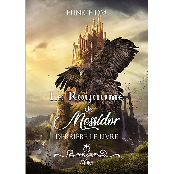 Le royaume de Messidor, Eunice DM