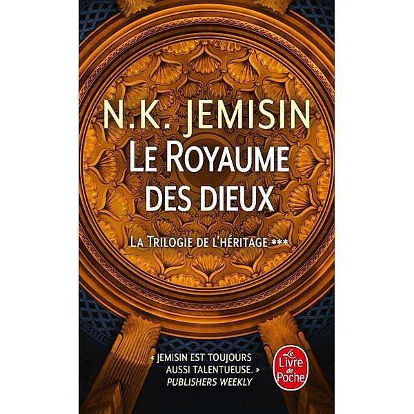 Le Royaume des dieux (La Trilogie de l'héritage, Tome 3) / La Trilogie de l'héritage Bd.3, N. K. Jemisin