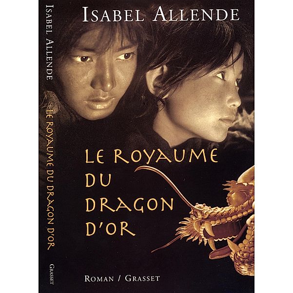 Le royaume du dragon d'or / Littérature Etrangère, Isabel Allende