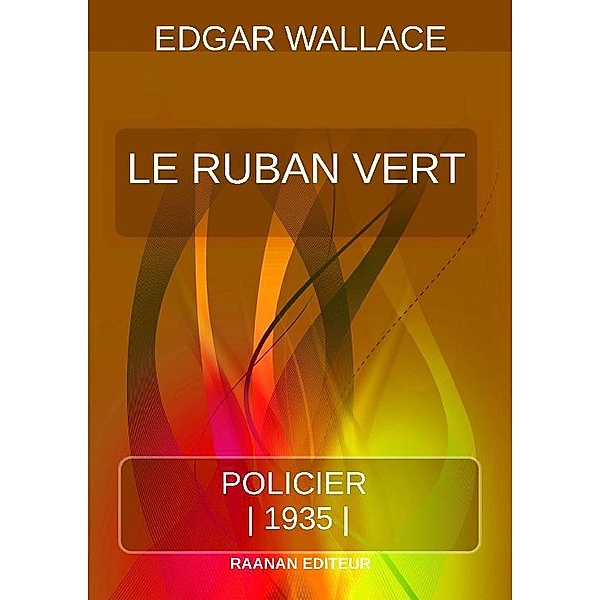 Le Ruban Vert, Edgar Wallace