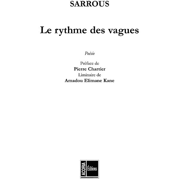 Le rythme des vagues / Hors-collection, Sarrouss