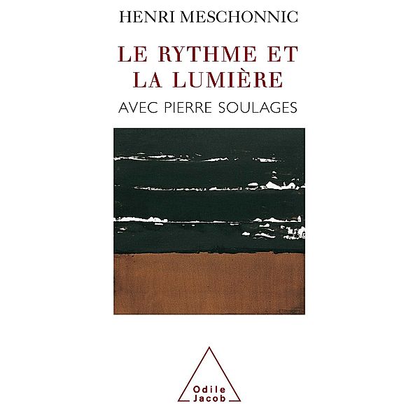 Le Rythme et la Lumiere, Meschonnic Henri Meschonnic