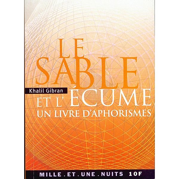 Le Sable et l'Écume / La Petite Collection, Khalil Gibran