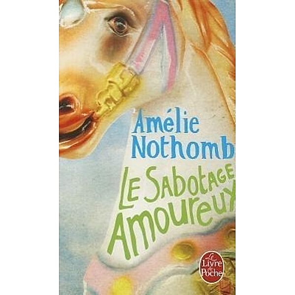 Le sabotage amoureux, Amélie Nothomb