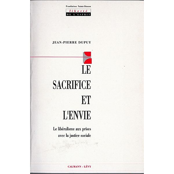 Le Sacrifice et l'envie / Sciences Humaines et Essais, Jean-Pierre Dupuy