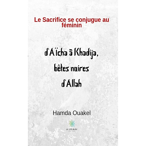 Le sacrifice se conjugue au féminin, Hamda Ouakel