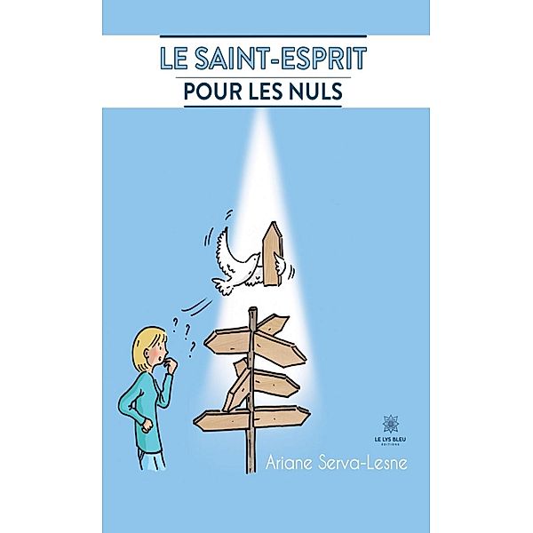 Le Saint-Esprit pour les nuls, Ariane Serva-Lesne