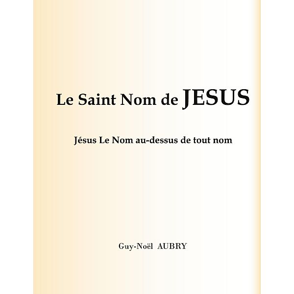 Le Saint Nom de Jésus, Guy-Noël Aubry