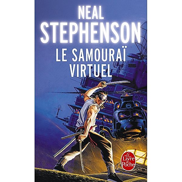 Le Samouraï virtuel / Imaginaire, Neal Stephenson