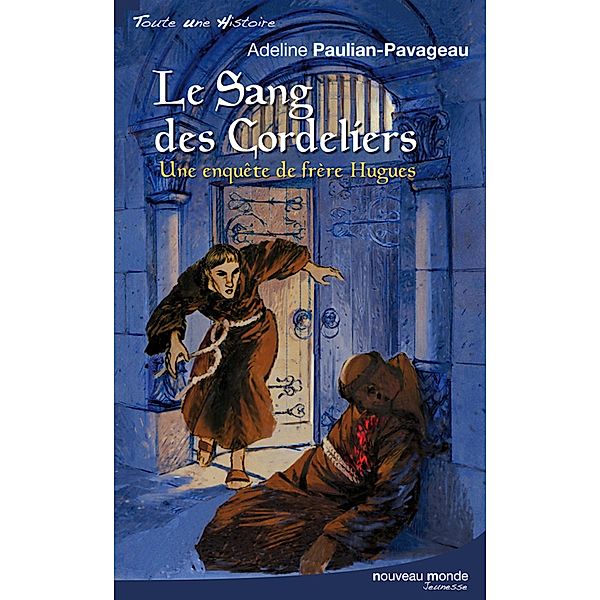 Le sang des cordeliers, Adeline Paulian-Pavageau