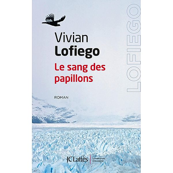 Le sang des papillons / Litt. étrangère, Vivian Lofiego