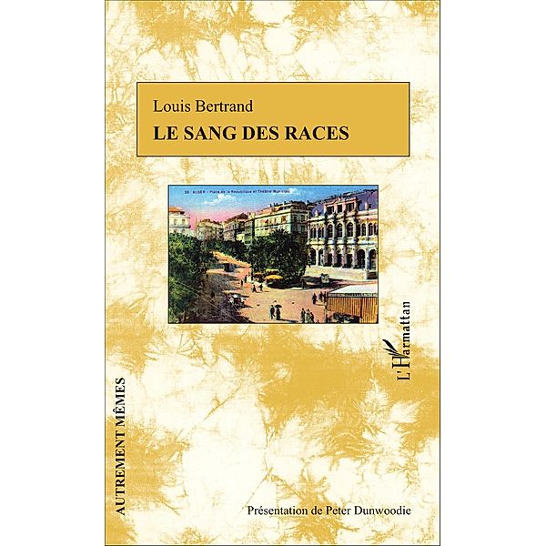 Le sang des races, Bertrand Louis Bertrand