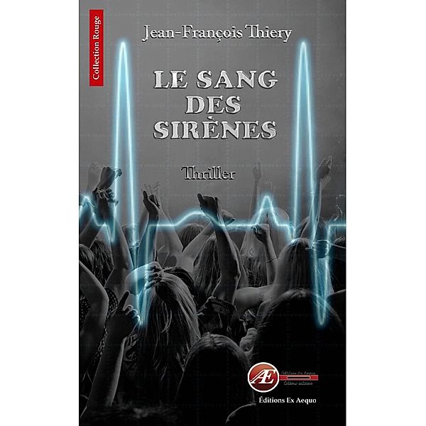 Le sang des sirènes, Jean-François Thiery