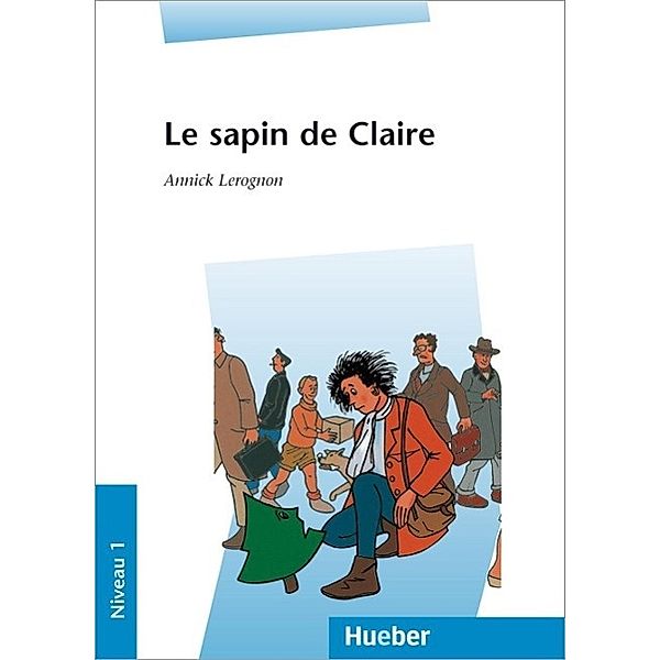 Le sapin de Claire, Annick Lerognon