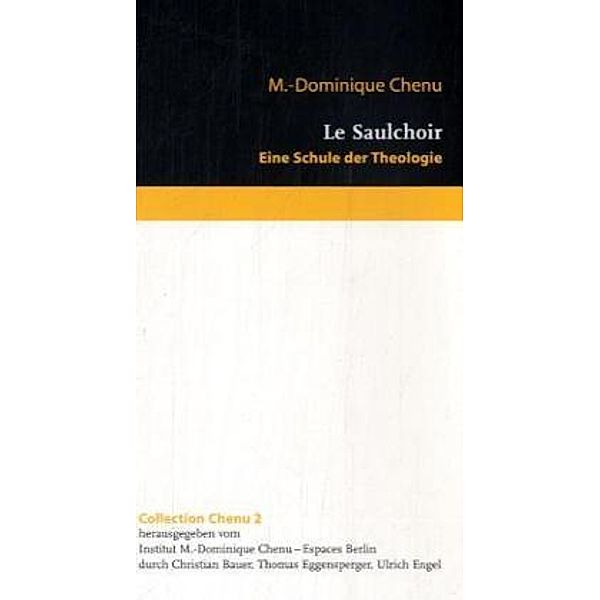 Le Saulchoir, Eine Schule der Theologie, M.-Dominique Chenu