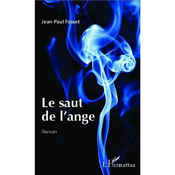 Le saut de l'ange / Hors-collection, Jean-Paul Fosset