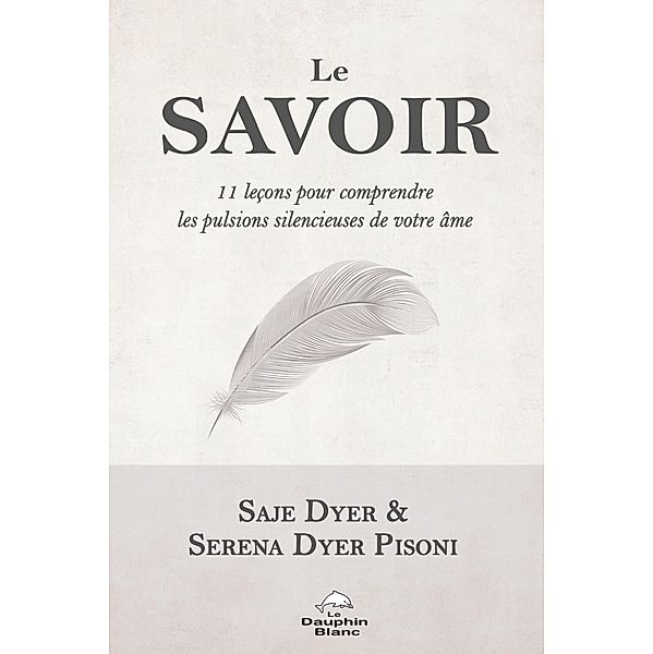 Le Savoir, Dyer Saje Dyer, Dyer Pisoni Serena Dyer Pisoni