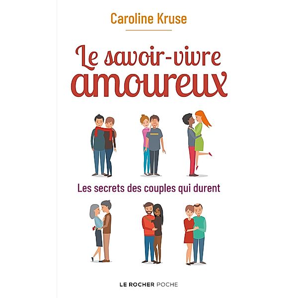 Le savoir-vivre amoureux / Poche, Caroline Kruse