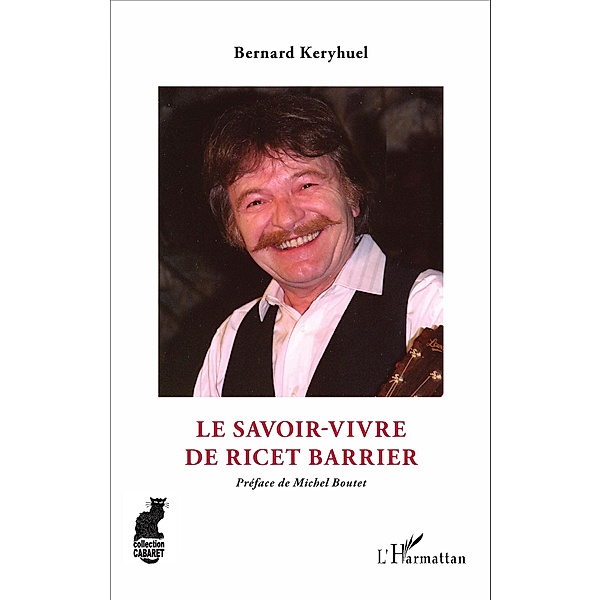 Le savoir-vivre de Ricet Barrier, Bernard Keryhuel Bernard Keryhuel