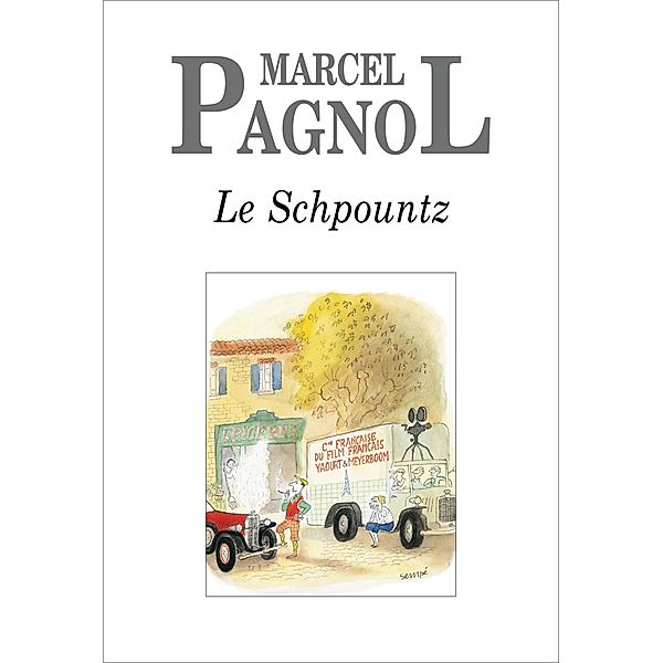 Le Schpountz, Marcel Pagnol