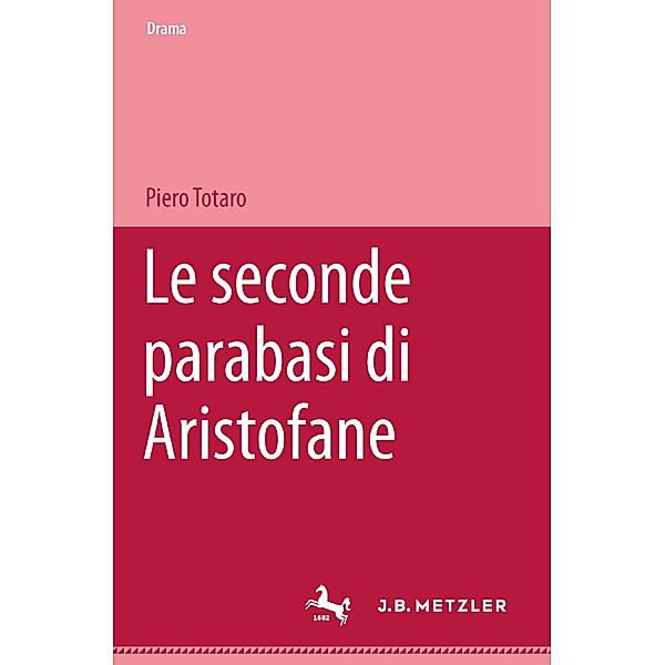 Le seconde parabasi di Aristofane, Piero Totaro