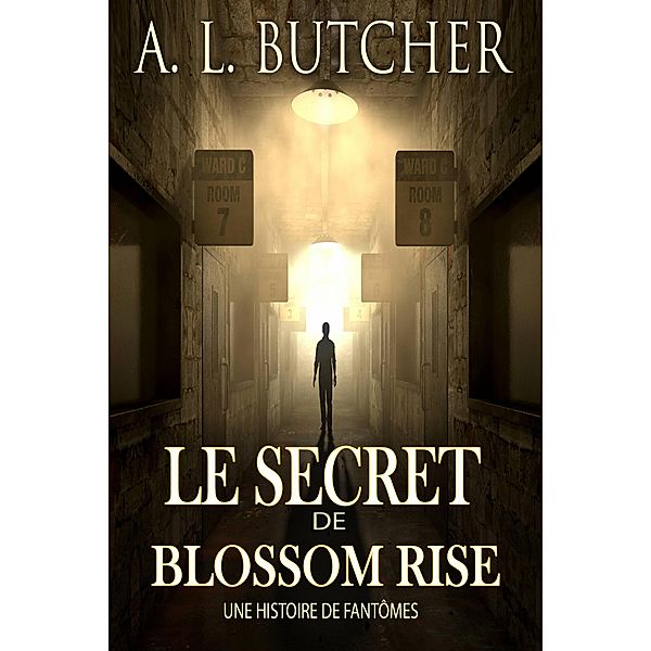 Le Secret de Blossom Rise, A L Butcher