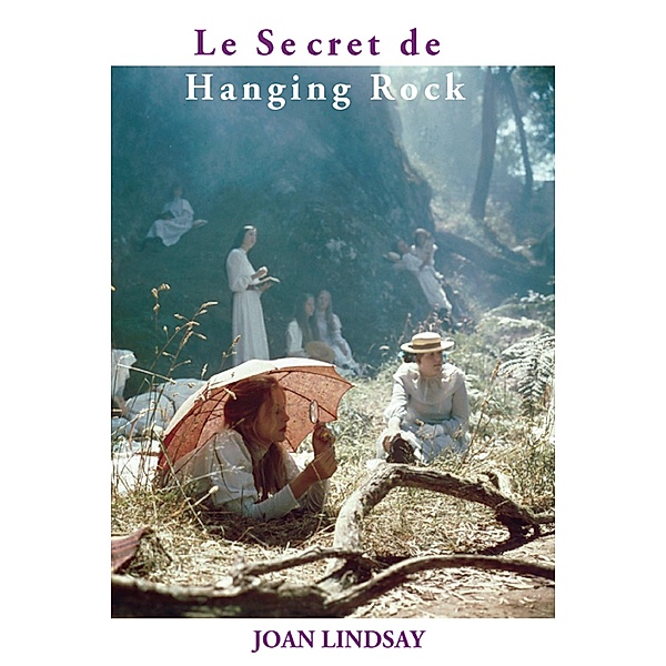 Le Secret de Hanging Rock, Joan Lindsay