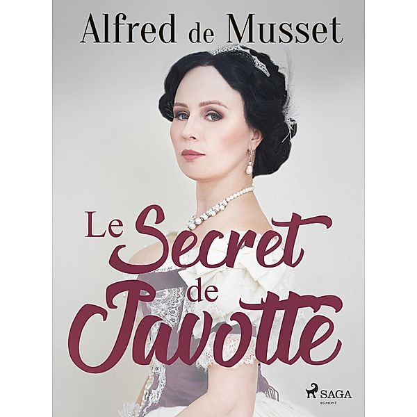 Le Secret de Javotte, Alfred de Musset