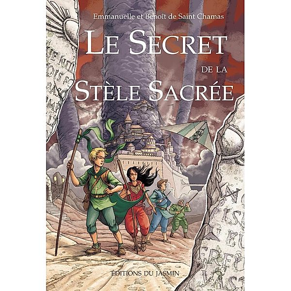 Le secret de la stèle sacrée, Emmanuelle de Saint Chamas, Benoît de Saint Chamas