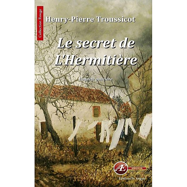 Le secret de l'Hermitière, Henry-Pierre Troussicot
