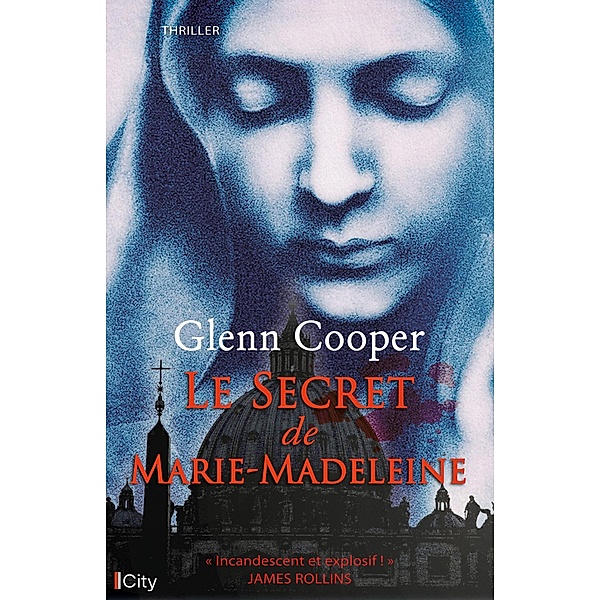 Le secret de Marie-Madeleine, Glenn Cooper