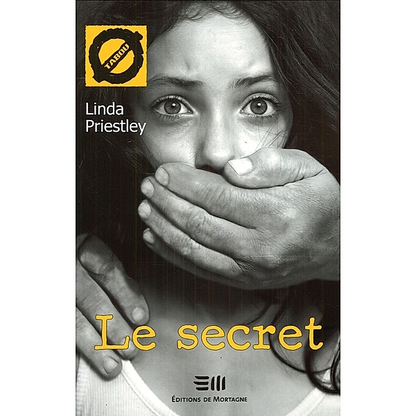 Le secret / De Mortagne, Priestley Linda Priestley