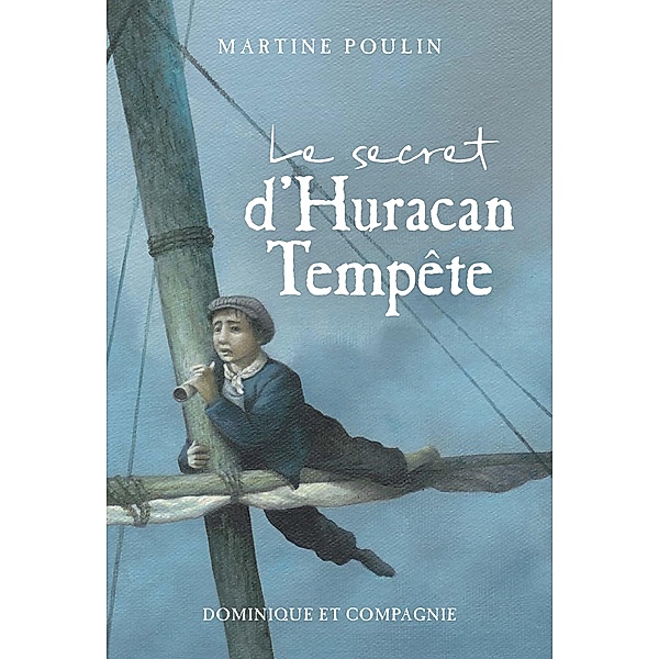 Le secret d'Huracan Tempête, Poulin Martine Poulin