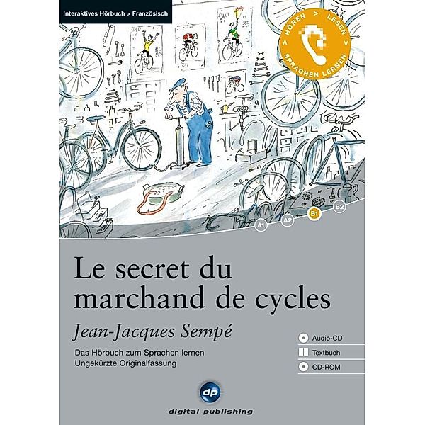 Le secret du marchand de cycles, 1 Audio-CD + 1 CD-ROM + Textbuch, Jean-Jacques Sempé