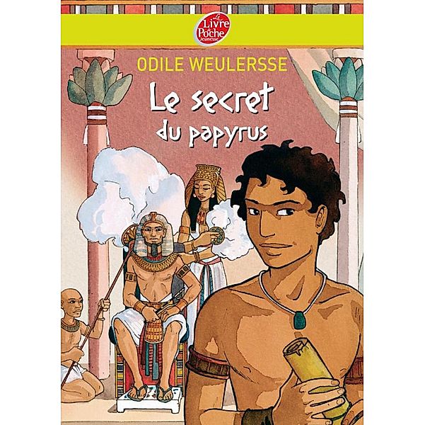 Le secret du papyrus / Historique, Odile Weulersse