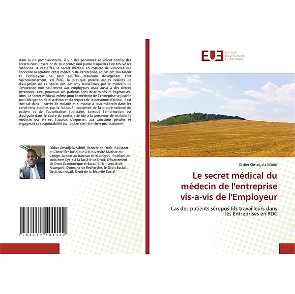 Le secret médical du médecin de l'entreprise vis-a-vis de l'Employeur, Didier Omadjela Mbidi