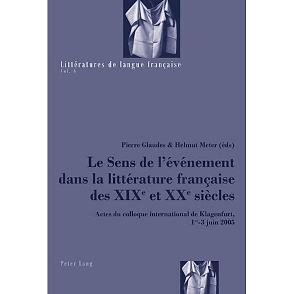 Le Sens de l'événement dans la littérature française des XIX e  et XX e  siècles