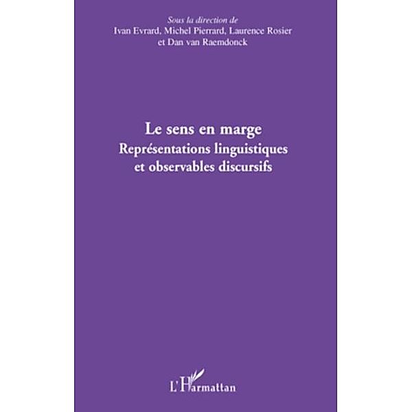 Le sens en marge - representations linguistiques et observab / Hors-collection, Collectif