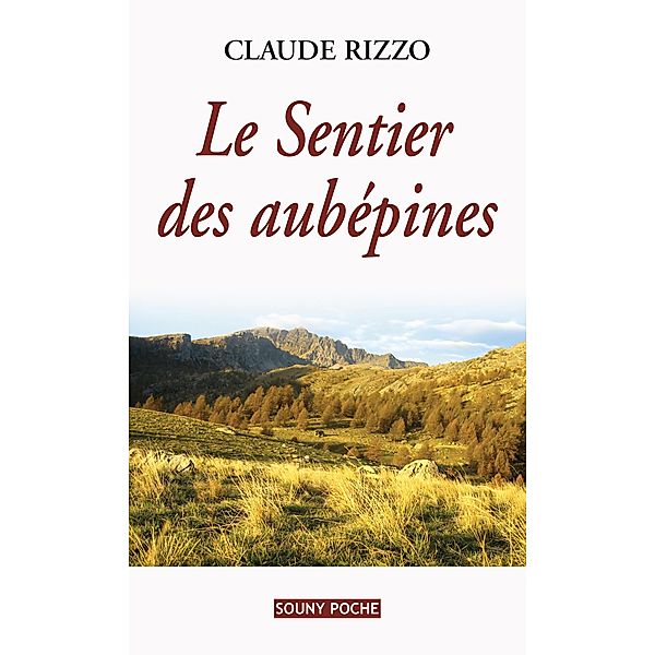 Le Sentier des aubépines, Claude Rizzo
