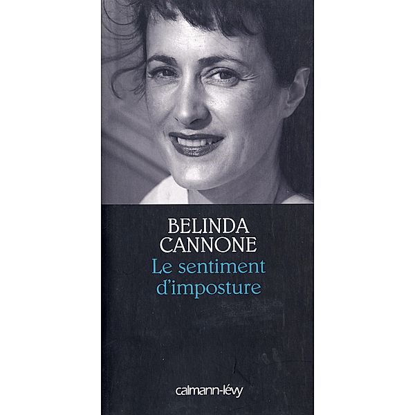 Le Sentiment d'imposture - Prix de la Société des Gens de Lettres 2005 / Petite Bibliothèque des Idées, Belinda Cannone