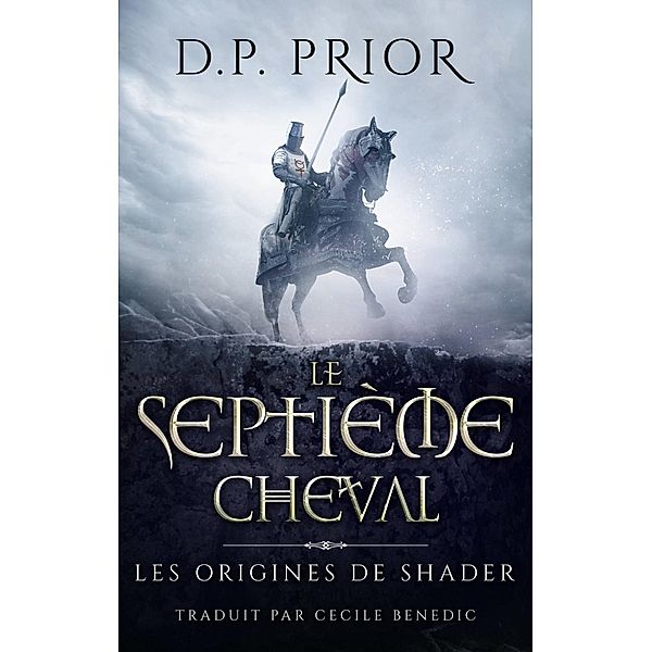 Le Septième Cheval, D. P. Prior