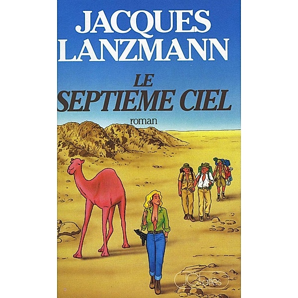 Le septième ciel / Romans contemporains, Jacques Lanzmann